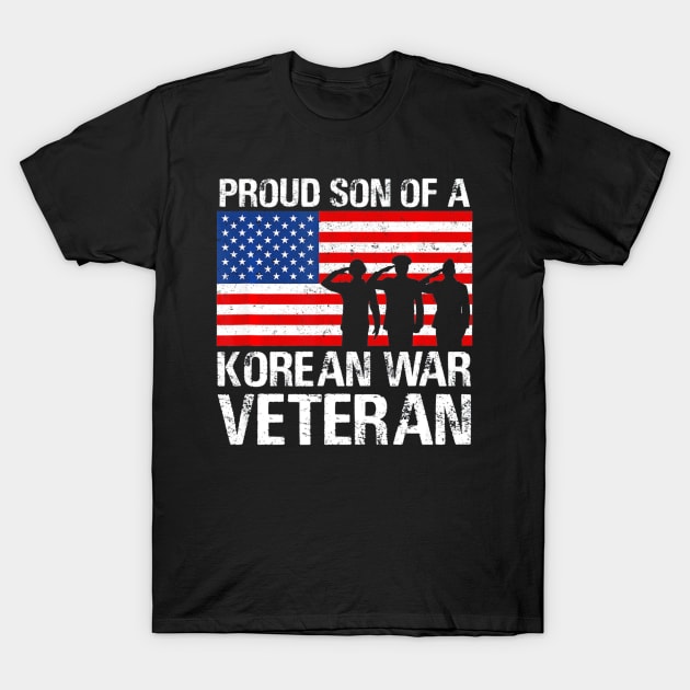 Proud Son of a Korean War Veteran Shirt Military Family Gift T-Shirt by AdrianBalatee